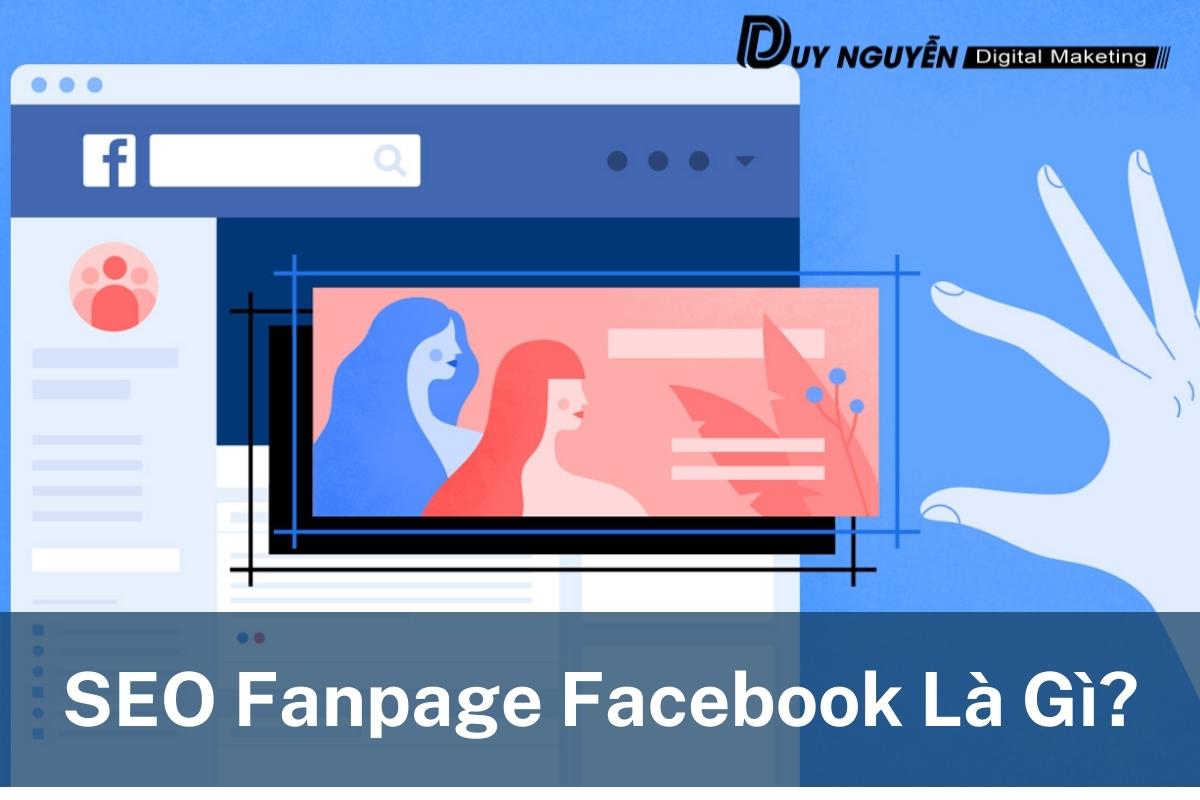 Top cách SEO Fanpage lên Top Google nhanh nhất