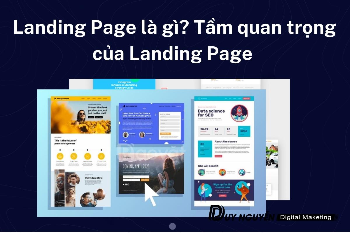 Landing Page là gì? Tầm quan trọng của Landing Page với nhà kinh doanh