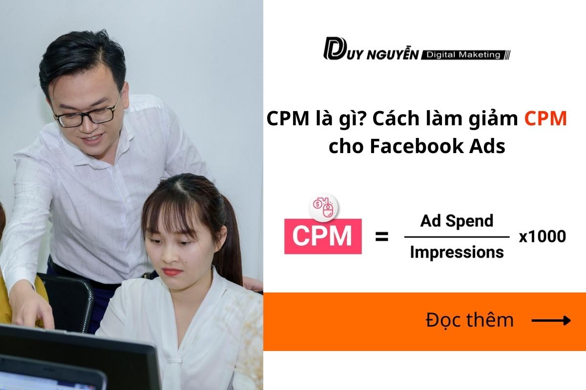 CPM là gì? Cách làm giảm CPM cho chiến dịch quảng cáo Facebook