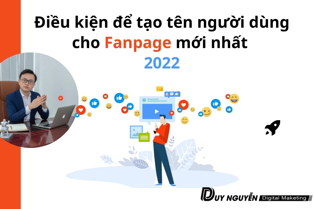 Điều kiện để tạo tên người dùng cho Fanpage Mới nhất 2022