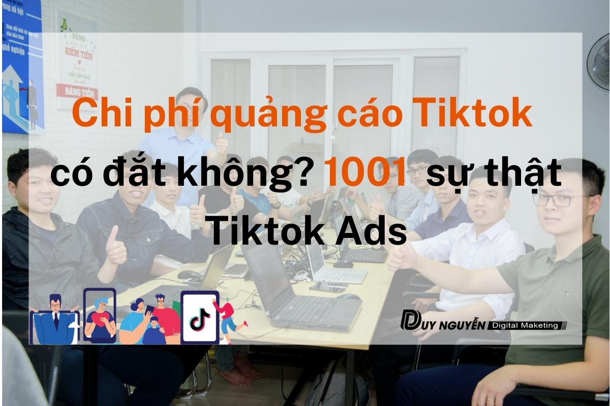 Chi phí quảng cáo Tiktok có đắt không? 1001 sự thật về quảng cáo Tiktok