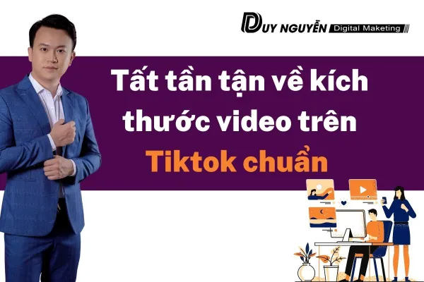 Tất tần tận về kích thước video trên tiktok chuẩn 2022