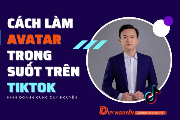 Cách làm avatar trong suốt trên tiktok đơn giản dễ thực hiện