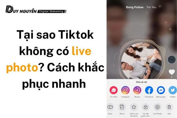 Tại sao tiktok không có live photo? Cách khắc phục nhanh
