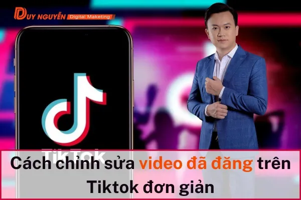 Cách chỉnh sửa video đã đăng trên tiktok đơn giản