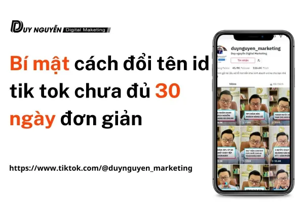 Bí mật cách đổi tên id tiktok chưa đủ 30 ngày đơn giản
