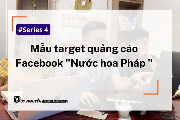 Series 4: Mẫu target nước hoa Pháp hiệu quả