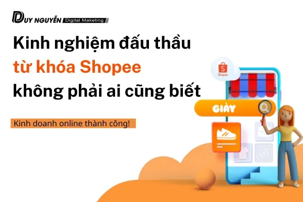 Kinh nghiệm đấu thầu từ khóa Shopee không phải ai cũng biết