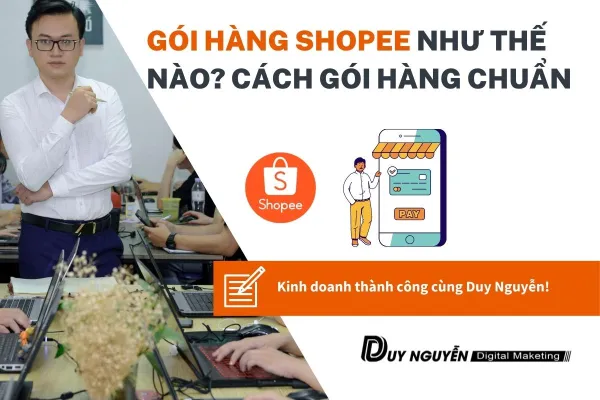 Gói hàng shopee như thế nào? Cách gói hàng chuẩn cho chủ shop.