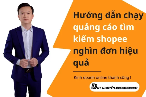 Hướng dẫn chạy quảng cáo tìm kiếm shopee nghìn đơn hiệu quả