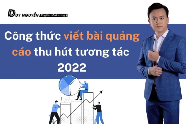 Công thức viết bài quảng cáo thu hút tương tác của khách hàng