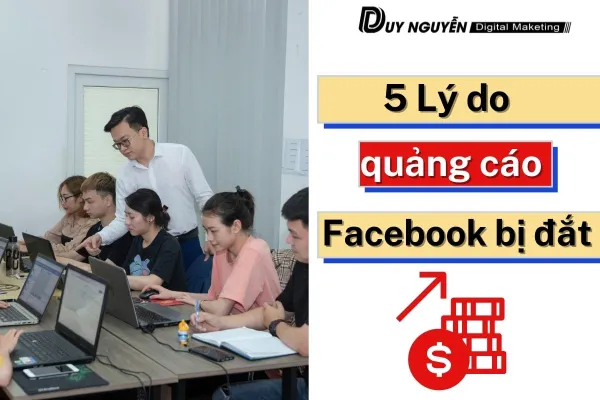5 Lý do khiến quảng cáo của bạn càng chạy càng đắt