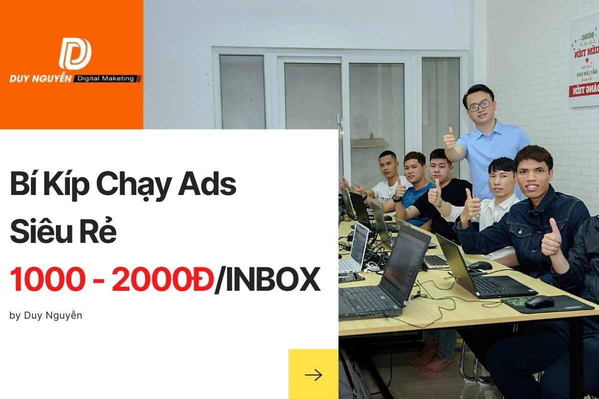 Bí Kíp  Chạy Ads Siêu Rẻ 1000 - 2000 VNĐ/Inbox