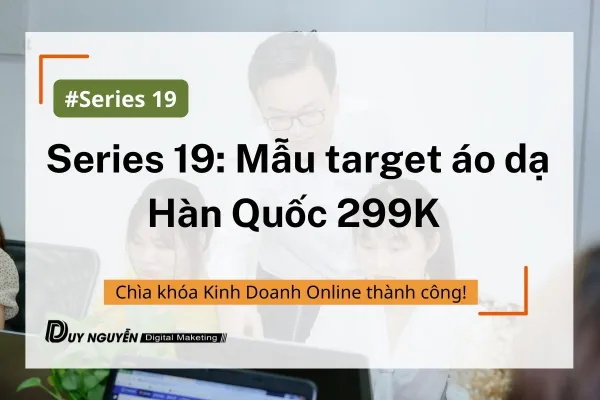 Series 19: Mẫu target áo dạ Hàn Quốc 299K