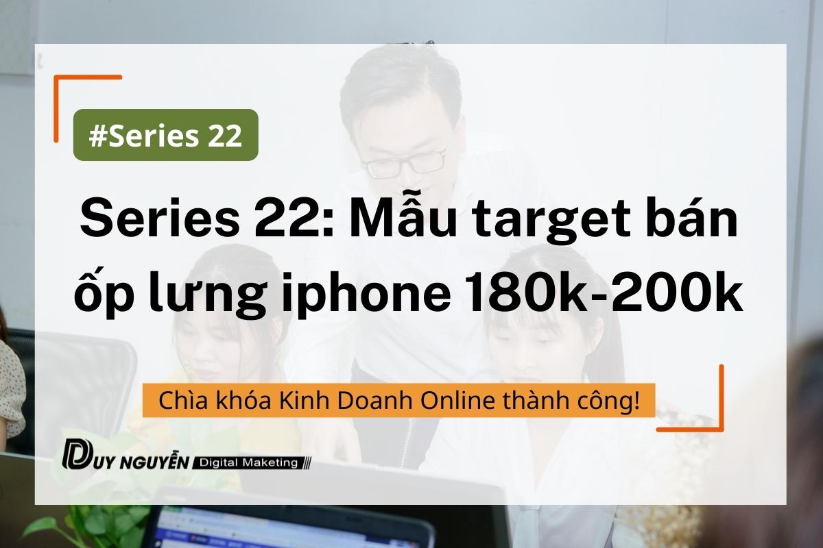 Series 22: Mẫu target bán ốp lưng điện thoại iphone 