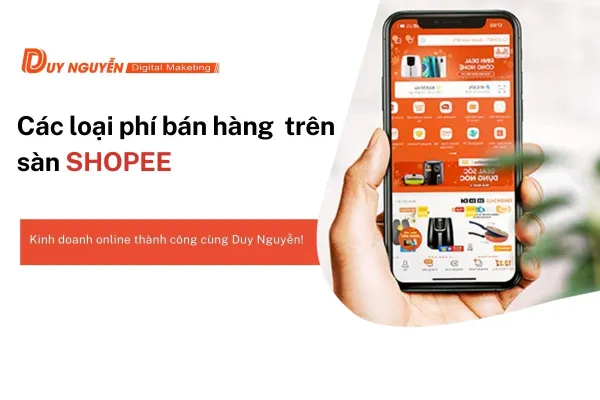 Các loại phí bán hàng trên sàn SHOPEE