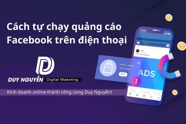 Cách tự chạy quảng cáo Facebook trên điện thoại 