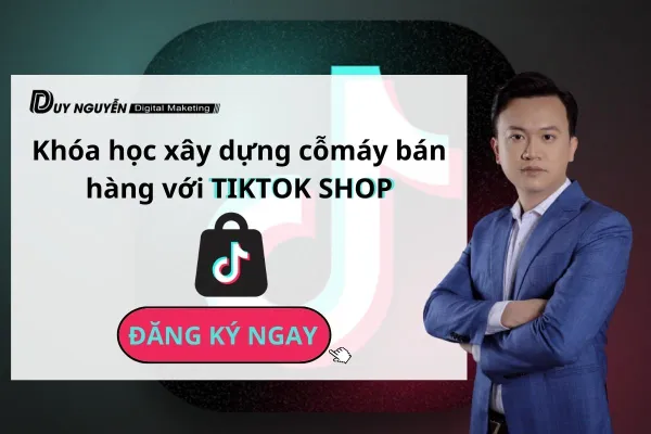 Xây dựng cỗ máy bán hàng với Tiktok Shop