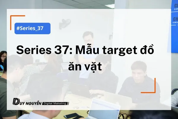 Series 37: Mẫu target đồ ăn vặt