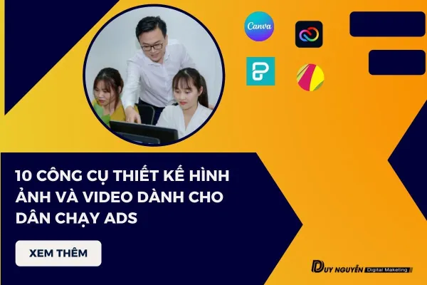 10 CÔNG CỤ thiết kế hình ảnh và video dành cho dân chạy ADS